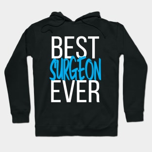 Best Surgeon Ever Hoodie